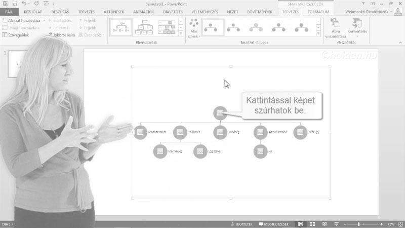 Powerpoint Oktatóvideó, Diatartalom IV., , SmartArt, Szervezeti diagram felépítése és formázása (szintek, viszonyok)